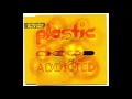 Plastic   addicted radio edit