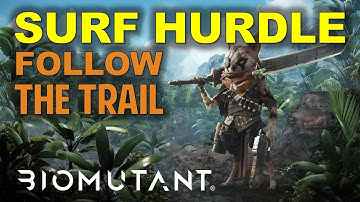 The Surf Hurdle: Follow the Trail  & Find the Automaton Box | Biomutant (Noticeboard Side Quest)