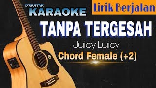 Karaoke (Female) - Tanpa Tergesa (Juicy Luicy)