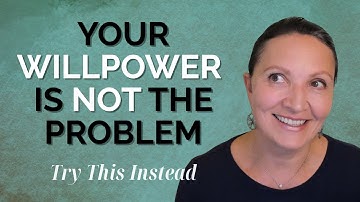 Why Willpower Doesn’t Work for Healthy Habits: 3 Smart Strategies to Make Healthy Choices Easy