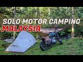 Solo Motor Camping Malaysia - Syahdunya Ku Rasa Disaat Ini ...