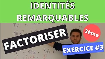 Factorisation avec les identités remarquables 3ème