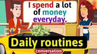 Daily routines Conversation (Falling in love with a millionaire) English Conversation Practice