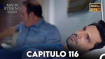 Amor Eterno Capítulo 116 (Doblado en Espanol)