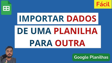 Como Importar Dados de Uma Planilha Para Outra com IMPORT RANGE | Google Planilhas Sheets