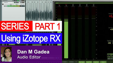 Using iZotope RX5 Advanced For Audio Editing