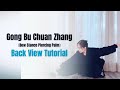 How to Do Gong Bu Chuan Zhang Bow Stance Piercing Palm | Back View Tutorial