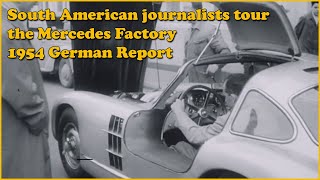 South American journalists tour the Mercedes Factory - 1954 German Report