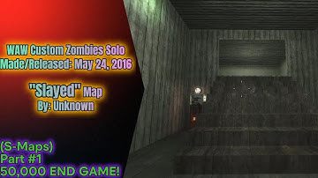 WAW Custom Zombies Solo▐ "Slayed" Map Part #1