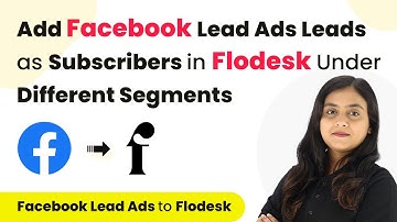 How to Add Facebook Lead Ads Leads as Subscribers in Flodesk Under Different Segments