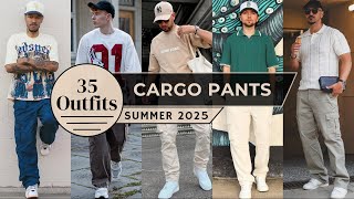 35 Ways to Style Cargo Pants in Summer 2025 | Men's Fashion