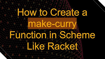 How to Create a make-curry Function in Scheme Like Racket