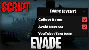 [💀UPDATE] Evade Best Script Collect Bread And Avoid Nextbot Roblox 2025