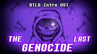 [DUSTTALE: Last Genocide] - Intro Theme