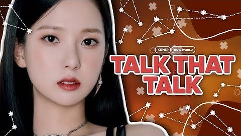 [How Would] Kep1er Sing Talk That Talk -By Twice- Line Distrubution #Twice#Kep1er#talkthattalk#Line