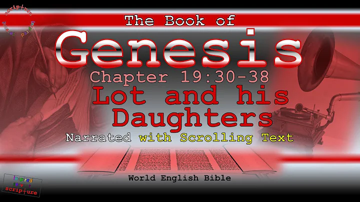 Lot and his Daughters, GENESIS 19:30-38, Scrolling Text, Holy Bible Narration (World English Bible)