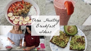 HEALTHY BREAKFAST IDEAS! QUICK&EASY! (Instagram worthy) | Kezz and Maya