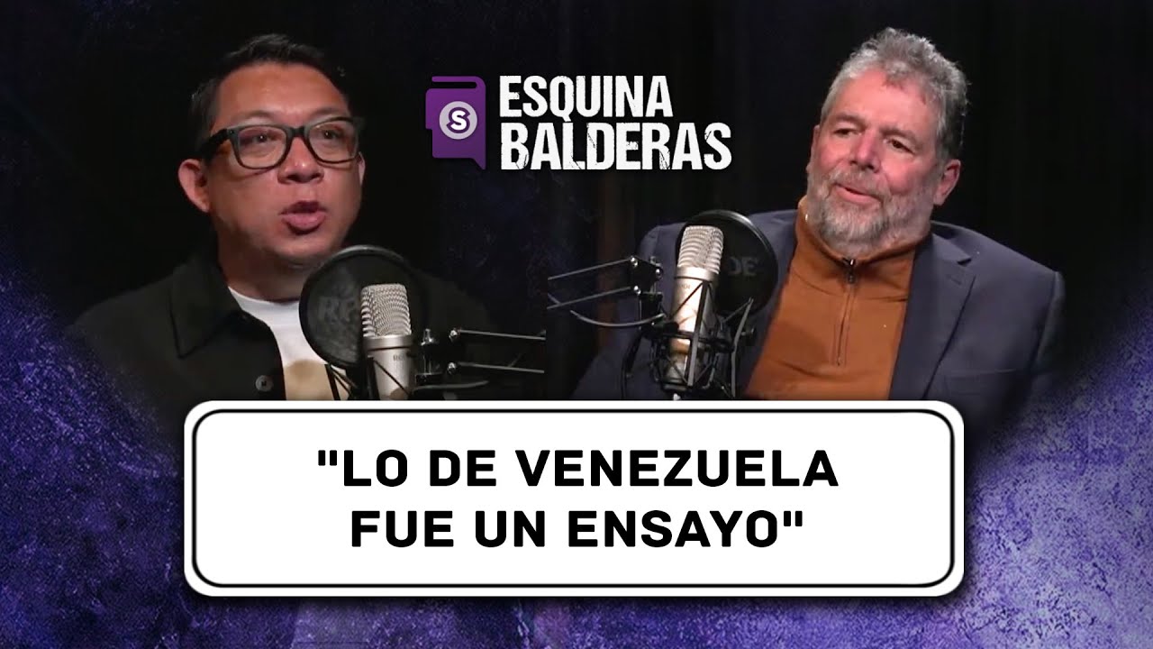 Venezuela fue un ensayo y las señales que ya estaban desde 2024 | Esquina Balderas