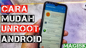 CARA MUDAH UNROOT SEMUA HP ANDROID || Menghapus Akses Root Permanen [ Root Magisk ]