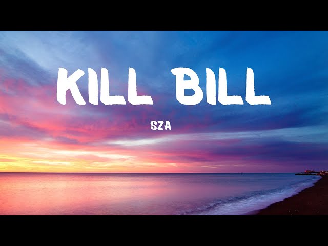 SZA - Kill Bill (Speed Up Tiktok Version)|Lyrics class=