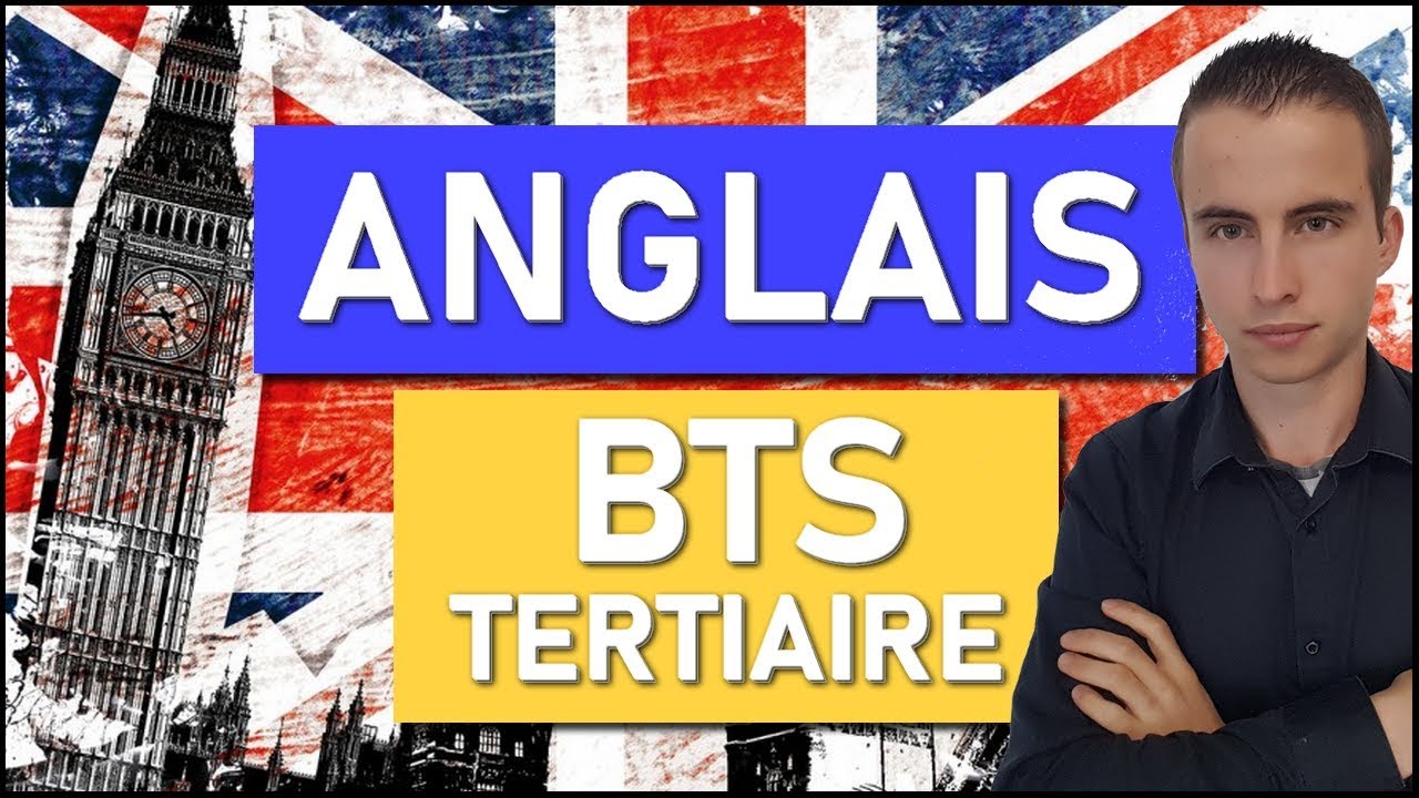 Examen ANGLAIS en BTS TERTIAIRE | METHODOLOGIE pour réussir son épreuve
