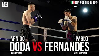 Arnido Doda vs Pablo Fernandes | King Of The Ring 9