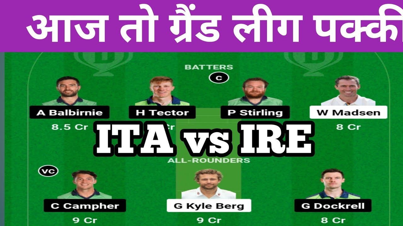 ita vs ire dream11 prediction,ita vs ire dream11 prediction today match ...