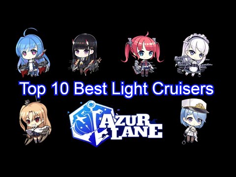 Top 10 Best Light Cruisers | Azur Lane