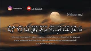 TILAWAH SURAH Al-ISRA'' AYAT 23-27 || LILI RAHMAH