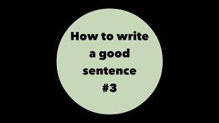 How to write a good sentence #3 [adverb]