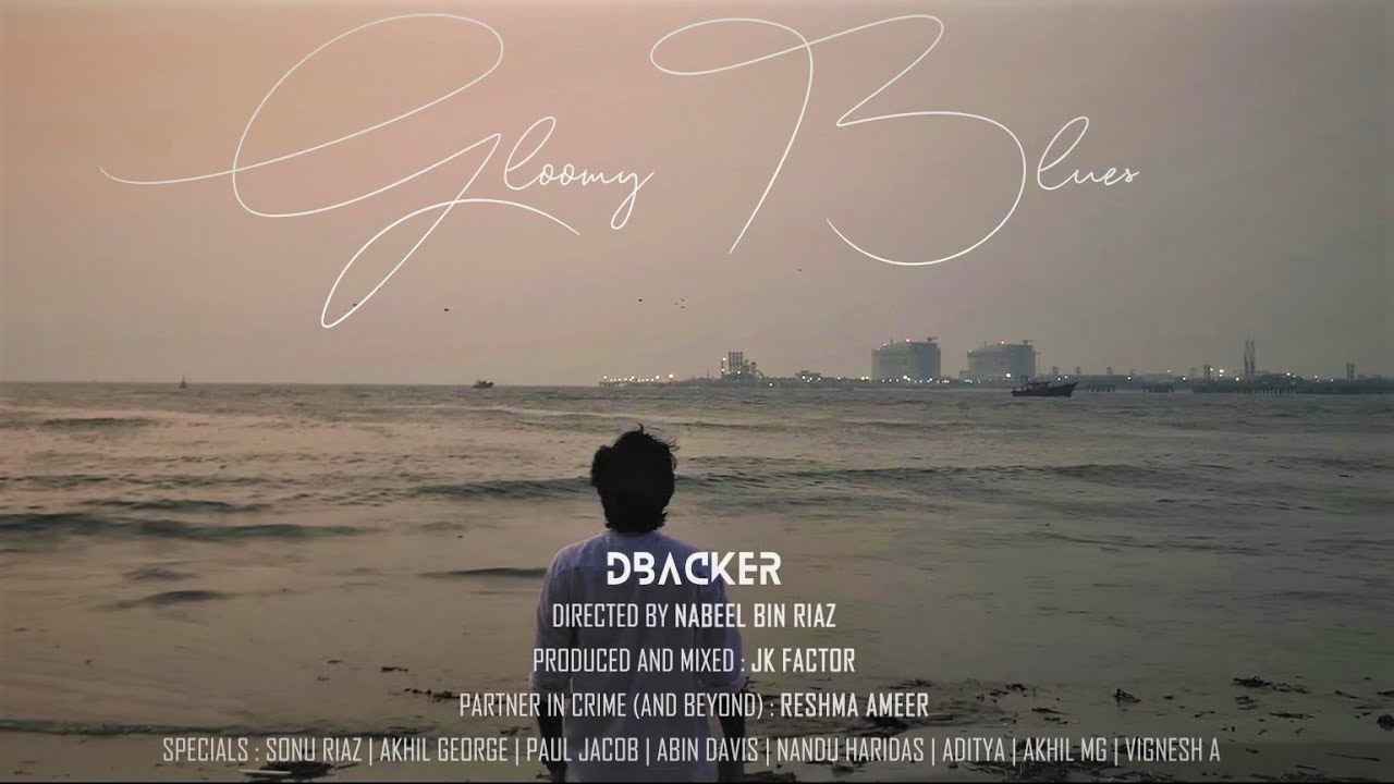 DBACKER - Gloomy Blues | Official Music Video | Prod. by JK Factor