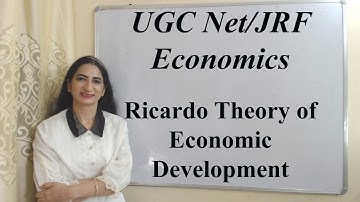 Ricardo Theory of Economic Development For UGC Net/JRF Economics