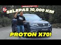 Proton X70 Abang Gan: Pengalaman Pemilikan Selepas 4 Bulan !!!