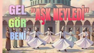 Gel Gör Beni Aşk Neyledi Resimi