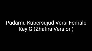 Download Lagu Padamu Kubersujud Female Version Key G Zhafira Version MP3