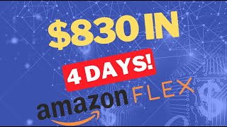 $830 In 4 Days With Amazon Flex