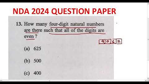 NDA 2024 QUESTION PAPER SOLUTIONS// how many four digit natural numbers are there such that all