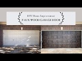DIY Faux Wood Garage Door DIY Faux Wood Garage Door