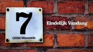 Guus Meeuwis - Eindelijk Vandaag (Audio Only)
