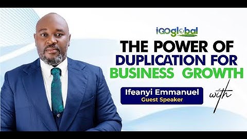 IGOGLOBAL MEETING "THE POWER OF DUPLICATION FOR BUSINESS GROWTH"