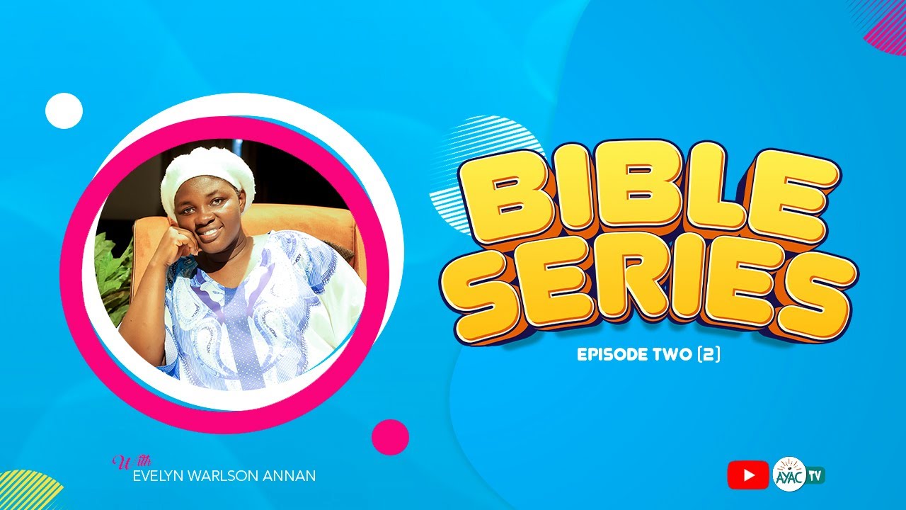 БИБЛЕЙСКИЙ СЕРИАЛ. (Эпизод 2) [ЧТО ТАКОЕ БИБЛИЯ?] -- Эвелин Уорлсон Аннан.