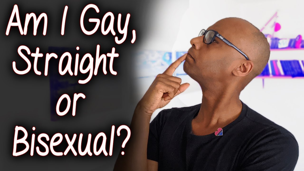 Am I Gay, Straight, or Bisexual? Viewer Email YouTube