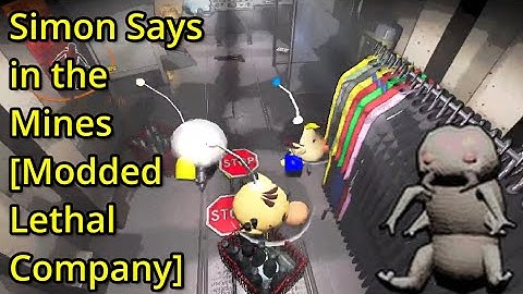 Simon Says in the Mines [Modded Lethal Company]