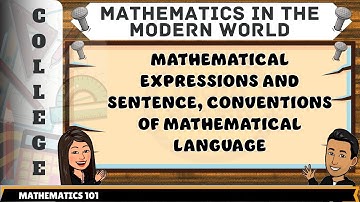 MATHEMATICAL EXPRESSIONS AND SENTENCE, CONVENTIONS OF MATHEMATICAL LANGUAGE