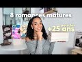 8 ROMANCES MATURES QUE TU DOIS ABSOLUMENT LIRE 💕