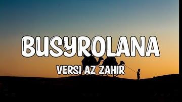 BUSYROLANA VERSI AZ ZAHIR- LIRIK SHOLAWAT