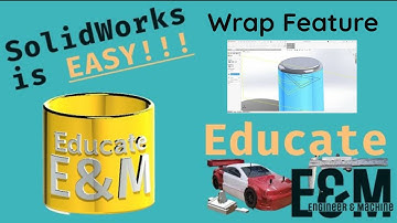 Mastering the Wrap Feature in SolidWorks: A Step-by-Step Tutorial