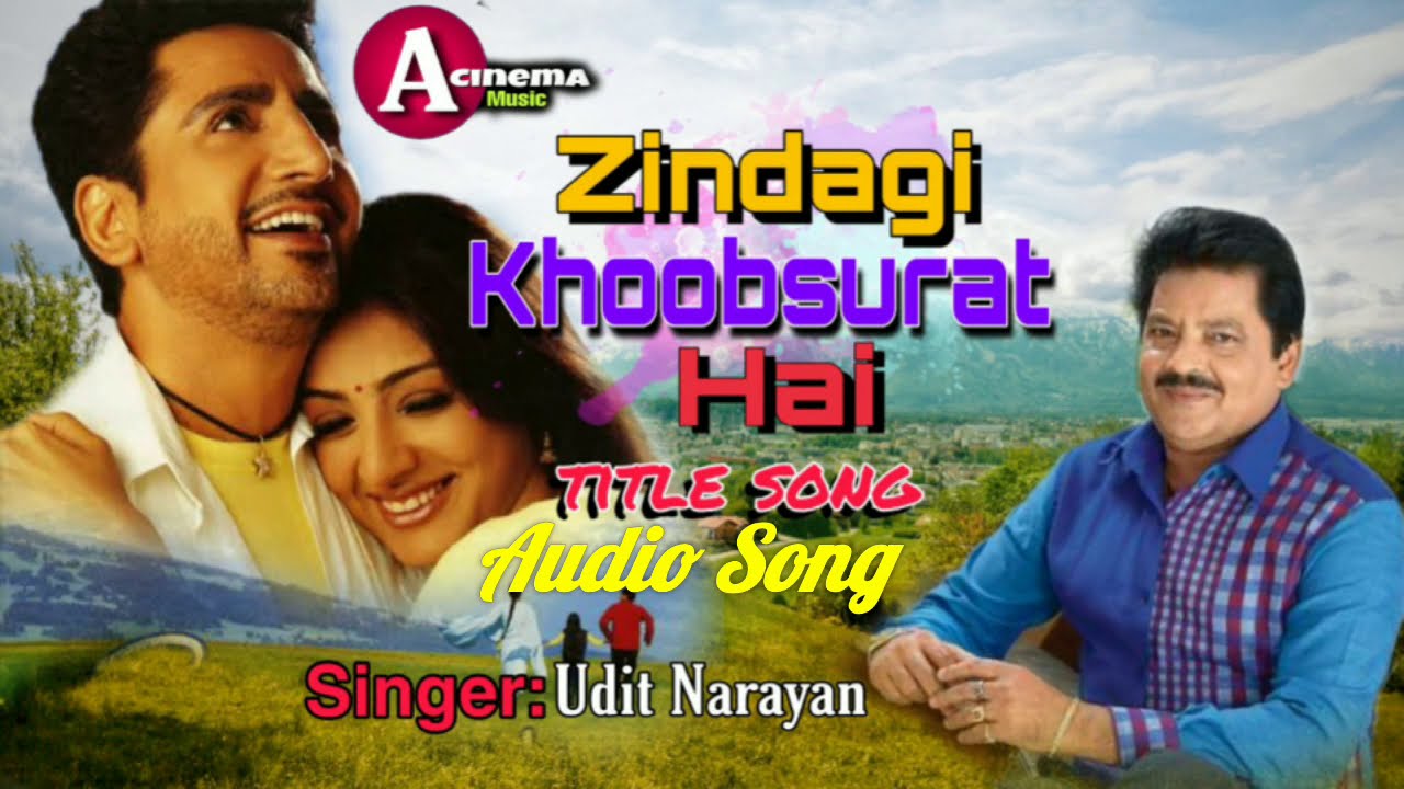 Zindagi Khoobsurat Hai Title Song Udit Narayan Gurdas Mann Tabu