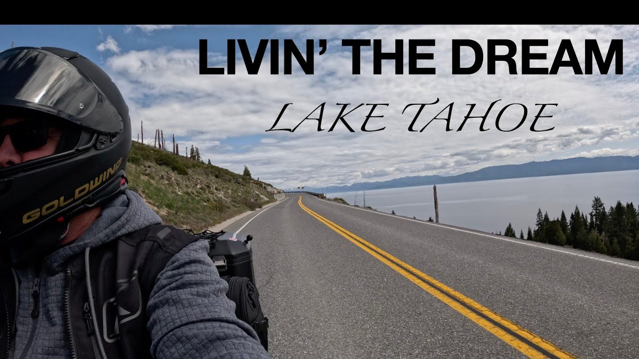 Livin' The Dream, Lake Tahoe
