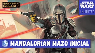 MAZO inicial del Mandaloriano | SoG | STAR WARS UNLIMITED